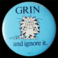 Grin and Ignore It